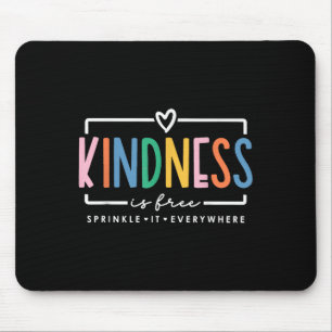 Freundlichkeit ist kostenlos Sprinkle es überall p Mousepad