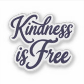 Freundlichkeit ist kostenlos Sticker (Vorderseite)