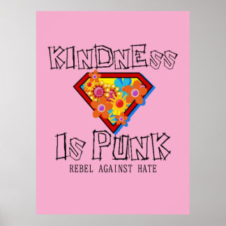 Freundlichkeit ist Punk - Rebelliere gegen Hass Poster
