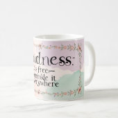 Freundlichkeit ist überall kostenlos kaffeetasse (VorderseiteRechts)
