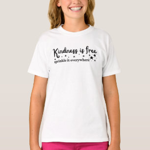Freundlichkeit ist überall kostenlos T - Shirt