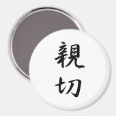 Freundlichkeit Kanji Magnet (Vorderseite/Rückseite)