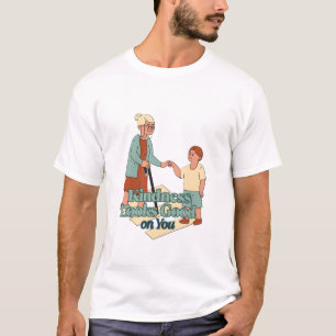 Freundlichkeit sieht gut aus für Sie T-Shirt-Desig T-Shirt
