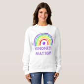 Freundlichkeit spielt eine Rolle | Regenbogen Sweatshirt (Vorne ganz)