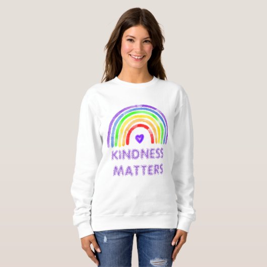 Freundlichkeit spielt eine Rolle | Regenbogen Sweatshirt (Vorne ganz)