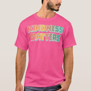 Freundlichkeit spielt keine Rolle mehr T-Shirt