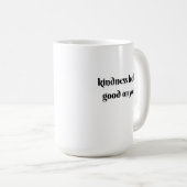 Freundlichkeit steht dir gut kaffeetasse (VorderseiteRechts)
