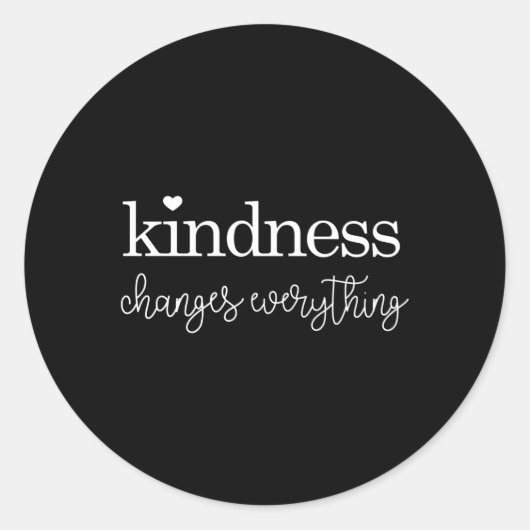 Freundlichkeit verändert alles runder aufkleber (Vorderseite)