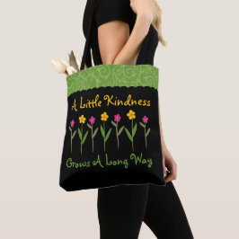Freundlichkeit wächst Blume Inspiration Tasche