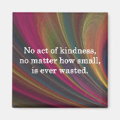 Freundlichkeit wird mit jedem Gedenken süßer Magnet (Vorne)