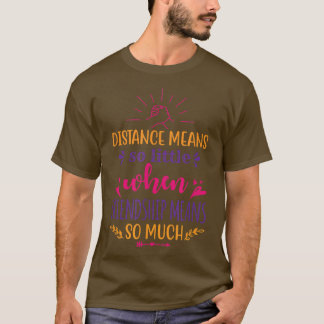 Freundschaft 2 Best Two Distance Beste Freundin Fr T-Shirt