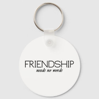 Freundschaft braucht keine Worte Schlüsselanhänger