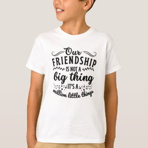 Freundschaft Funny Quote T-Shirt
