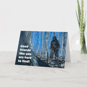 Freundschaft für jeden Bigfoot im Wald Humor Feiertagskarte