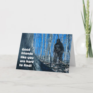 Freundschaft für jeden Bigfoot im Wald Humor Feiertagskarte