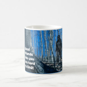 Freundschaft für jeden Bigfoot im Wald Humor Kaffeetasse