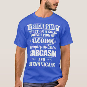 Freundschaft in einer soliden Grundlage des Alkoho T-Shirt