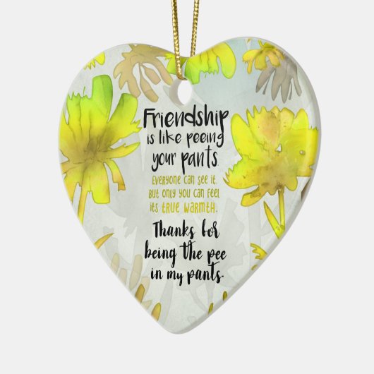 Freundschaft ist, als ob du deine Pants Valentinge Keramik Ornament (Links)