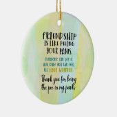 Freundschaft ist, als ob man seine Pants pisst Keramik Ornament (Rechts)