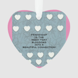 Freundschaft ist das Saatgut Ornament