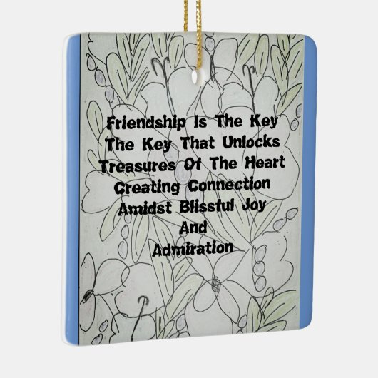 Freundschaft ist der Schlüssel Keramikornament (Rechts)