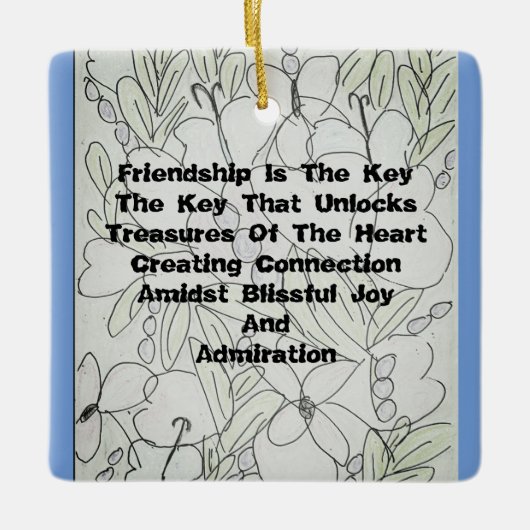 Freundschaft ist der Schlüssel Keramikornament (Vorderseite)