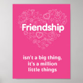 Freundschaft ist eine Million kleiner Dinge. Ein P Poster (Vorne)