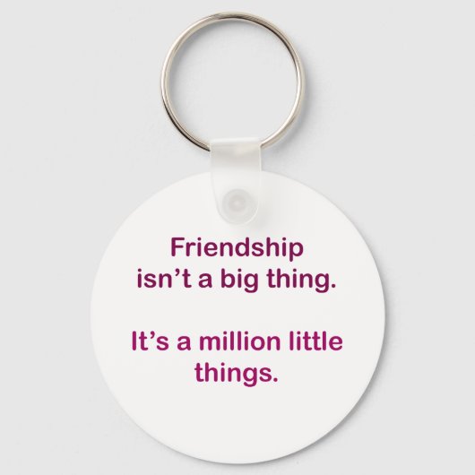 Freundschaft ist keine große Sache. Schlüsselanhänger (Vorderseite)