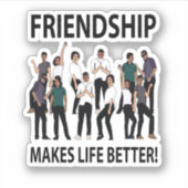 Freundschaft macht das Leben freundlicher Aufkleber (Vorderseite)