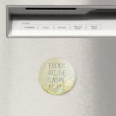 Freundschaft & Sonnenschein Magnet (In Situ (Geschirrspüler))