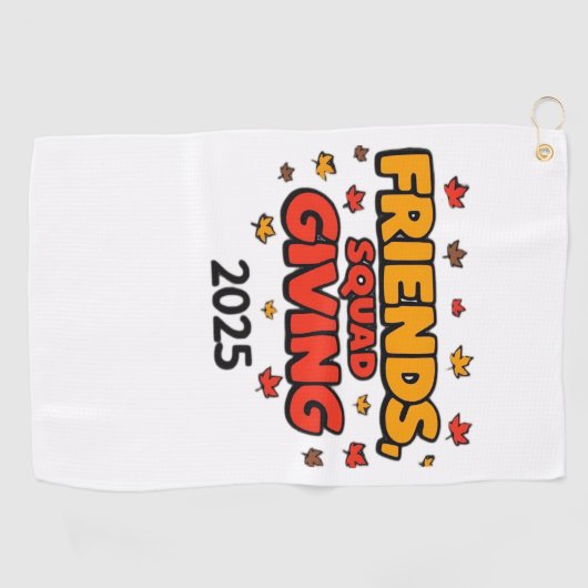 Freundschaft Squad geben Herbst 2025 dankbar Golfhandtuch (Horizontal)