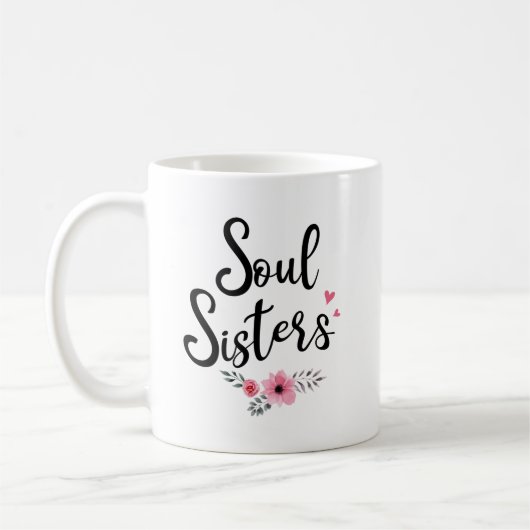 Freundschaft Tasse - Soul Schwestern (Links)
