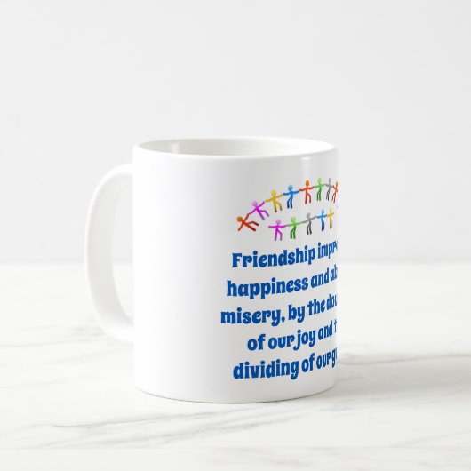 Freundschaft verbessert Glück - Zitat zur Freundsc Kaffeetasse (Vorderseite Links)
