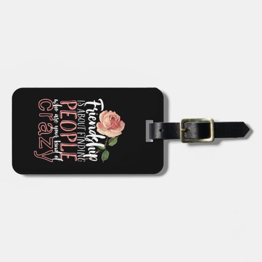 Freundschaftsangebot Cool Crazy Best Friends Zitat Gepäckanhänger (Vorderseite horizontal)