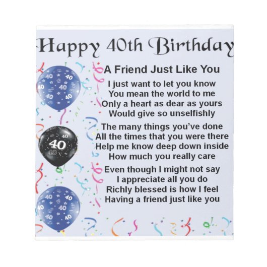 Freundschaftsgedicht 40. Geburtstag Notizblock (Vorderseite)
