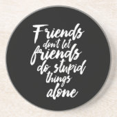 Freundschaftsgoals Freunde Lass Freunde nicht Getränkeuntersetzer (Vorne)