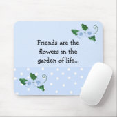 Freundschaftsspruch mit blauen Blumen Mousepad (Mit Mouse)