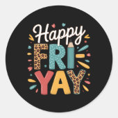 Fri-yay Teacher Fry Yay Friday Weekend Happy Fri-y Runder Aufkleber (Vorderseite)