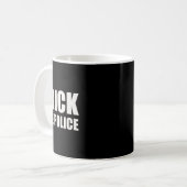 Frick Police - Funny Protest Kaffeetasse (Vorderseite Links)