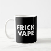 Frick Vape Kaffeetasse (Links)