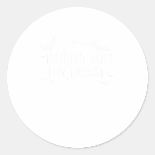 Frickin's Bats I Liebe Halloween Funny Sarcasti Runder Aufkleber (Vorderseite)