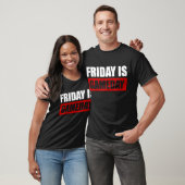 Friday Is Gameday T-Shirt (Unisex)