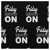 Friday mood ON Stoff (Nahaufnahme)