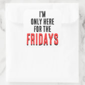 Friday Motto Funny Weekend Humor Sticker (Tasche)
