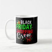 Friday Shopng Crew Christmas Family Shopng Squad Kaffeetasse (Links)