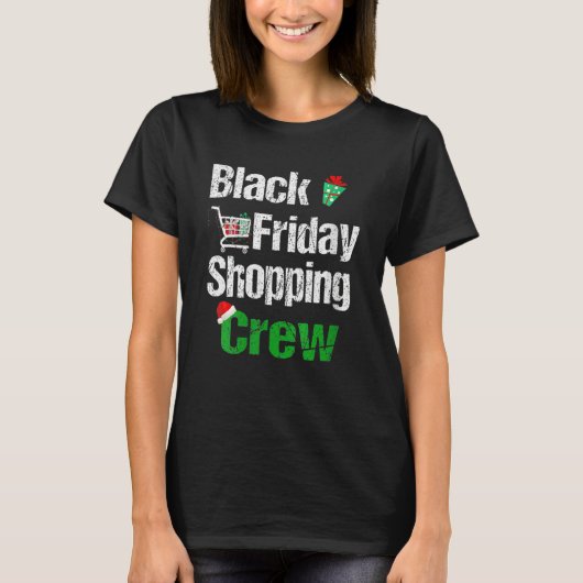 Friday Shopping Crew Christmas Black Shopping Fami T-Shirt (Vorderseite)
