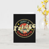 Fridge Cigarette Shirt Just A Fridge Cigarette Gra Karte (Gelbe Blume)