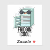 Fridgin Cool Funny Kühlschrank Pub Aufkleber (Blatt)