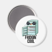 Fridgin Cool Funny Kühlschrank Pub Magnet (Vorderseite/Rückseite)