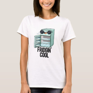 Fridgin Cool Funny Kühlschrank Pub T-Shirt